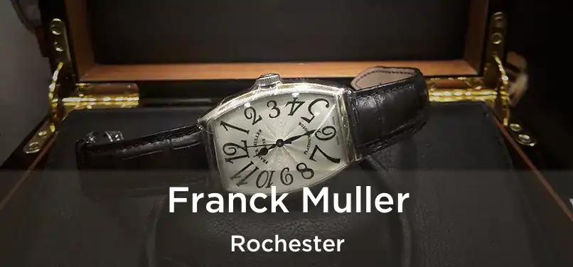 Franck Muller Rochester