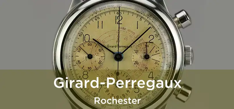 Girard-Perregaux Rochester