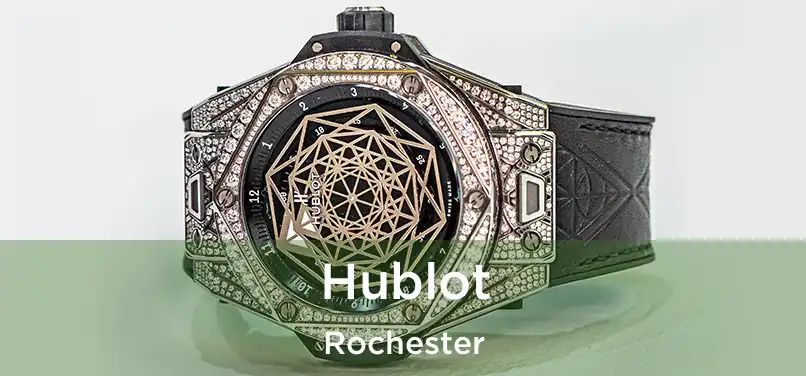 Hublot Rochester