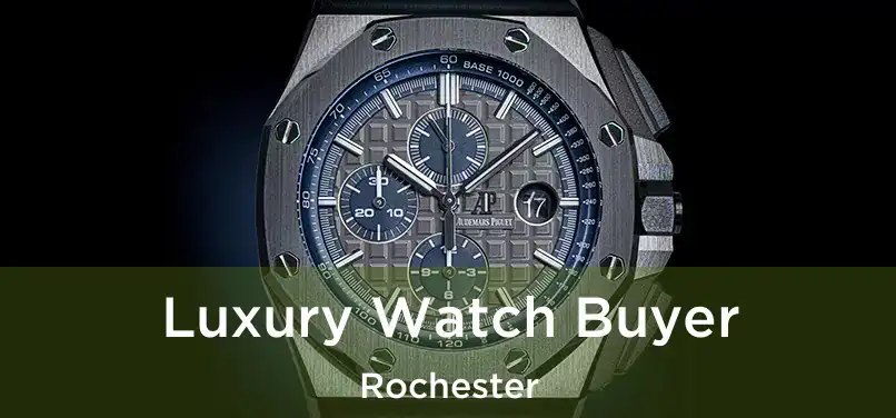 Luxury Watch Buyer Rochester