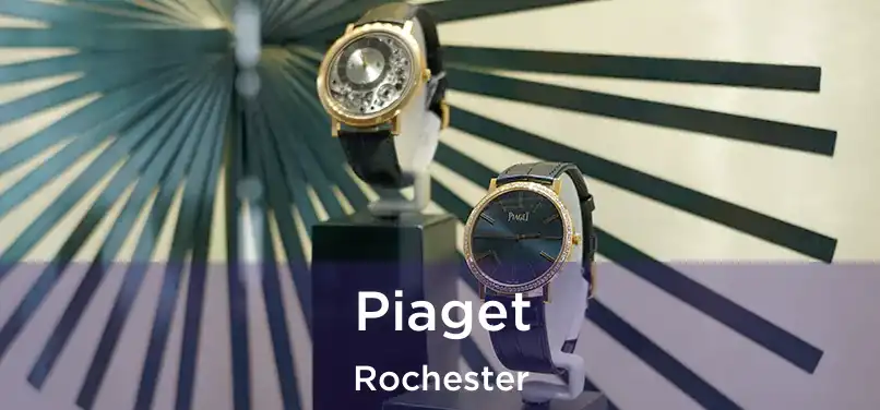 Piaget Rochester