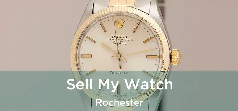 Sell My Watch Rochester
