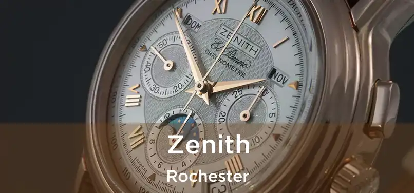 Zenith Rochester